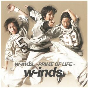 w-inds.(ウィンズ) / PRIME OF LIFE ディスクに傷有り CD