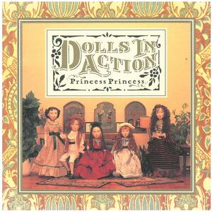 プリンセス プリンセス(PRINCESS PRINCESS) / DOLLS IN ACTION ディスクに傷有り CD