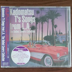 CD『Kadomatsu T's Songs from L.A.　The Ballad …』[未開封]　☆ 角松敏生カヴァー