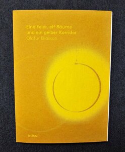 オラファー・エリアソン 洋書 Olafur Eliasson Eine Feier, Elf Raume Und ein Gelber Korridor インスタレーション