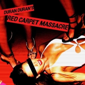 【新品/新宿ALTA】Duran Duran/Red Carpet Massacre (2枚組アナログレコード)(5053.877731)