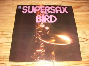 ●即決！LP：SUPERSAX PLAYS BIRD スーパーサックス・プレイズ・バード