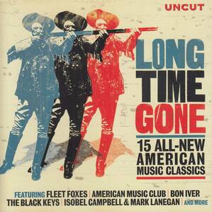 輸 VA Long Time Gone (15 All-New American Music Classics)◆規格番号■UNCUT-200807◆送料無料■即決●交渉有