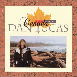 Dan Lucas - Canada +5 ◆ 1992/2007 リマスター Karo ジャーマン AOR 名作ソロ Jim Foster, Robin Beck, Loverboy参加 廃盤 貴重盤