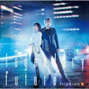 legendary future（初回限定盤／CD＋DVD） fripSide