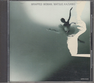 CD 松尾一彦 WRAPPED WOMAN