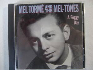 MEL TORME AND THE MEL-TONES メル・トーメ 　　/　 A Foggy Day　　