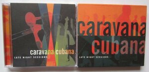 【送料無料】Late Night Sessions Caravana Cubana キューバの熱い夜 カラバナ・クバーナ