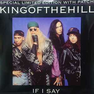 ☆KINGOFTHEHILL/IF I SAY(radio edit)'1991UK SBK RECORDS7INCH