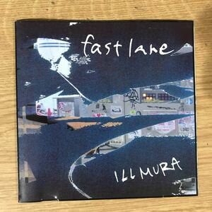 (D360)帯付 中古CD150円 ILUMURA fast lane