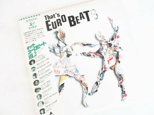 ★とちぎ屋！アルファレコード ８０年代ユーロビート！【Thats EURO　BEAT Vol３ ザッツ・ユーロビート】１９８６年盤 全８曲 ＬＰ盤★