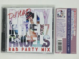 即決CD DJ YUKO PARTY IN THE ANGELS R&B PARTY MIX / 帯付き アルバム X31