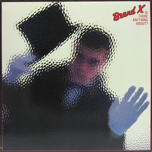 米国LP☆BRAND X Is There Anything About?（US PB 6016）ブランド X ジェネシス クォーターマス アトミック・ルースター UKジャズロック