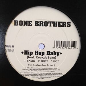 12inchレコード　BONE BROTHERS / HIP HOP BABY feat. KRAZIE BONE