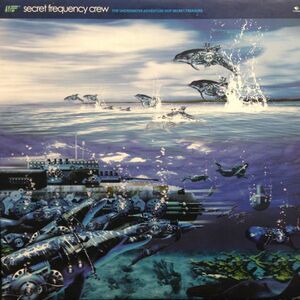 12inchレコード　SECRET FREQUENCY CREW / THE UNDERWATER ADVENTURE HOP SECRET TREASURE