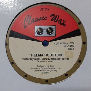 THELMA HOUSTON / SATURDAY NIGHT, SUNDAY MORNING / RICK JAMES / GLOW ( INSTRUMENTAL VERSION)/GARAGE,LOFT