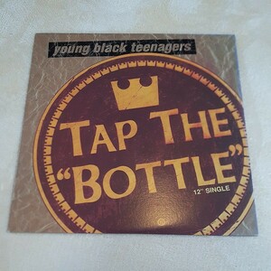 YOUNG BLACK TEENAGERS / TAP THE BOTTLE /USオリジナル 