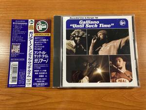 【1】M4057◆Galliano／Until Such Time◆ガリアーノ／アンティル・サッチ・タイム◆国内盤◆帯付