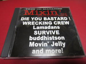 VA / Mixin' vol.2 ★DIE YOU BASTARD!/WRECKING CREW/ジ・エッジ/Lamadans/BROWNIE HARD SHELL/SURVIVE/Hell Punch/Buddhistson/他