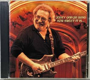 Jerry Garcia Band / How Sweet It Is...