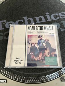 NOAH & THE WHALE/Last night on earth CD