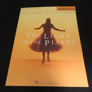 輸入ピアノ楽譜 『The Light in the Piazza: Piano/Vocal Selections』 ■送120円 ライト・イン・ザ・ピアッツァ　ミュージカル ○