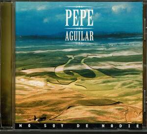 PEPE AGUILAR No Soy De Nadie CD 名盤　送料無料　メキシコ