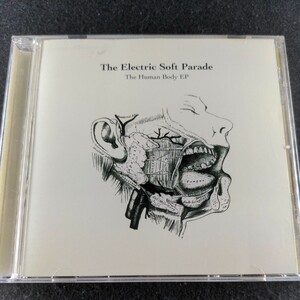 21-104【輸入】The Human Body EP The Electric Soft Parade エレクトリック・ソフト・パレード