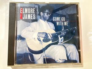 CD Elmore James Come go with me エルモア　ジェイムズ