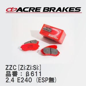 【ACRE】 サーキットブレーキパッド ZZC[Zi:Zi:Si:] 品番：β611 メルセデスベンツ E-CLASS 2.4 E240 (ESP無) 98.08～03.11