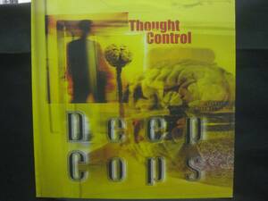 DEEP COPS / THOUGHT CONTROL ◆X871NO◆12インチ