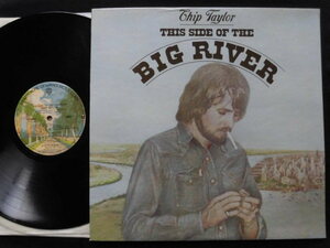 Chip Taylor/This Side of The Big River ジミヘンがカヴァーした「Wild Thing」の作者シンガー・ソングライター、希少USオリジナル盤良品