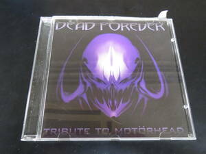 VA - Dead Forever: Tribute to Motorhead 輸入盤CD（アメリカ CD1014, 1999）