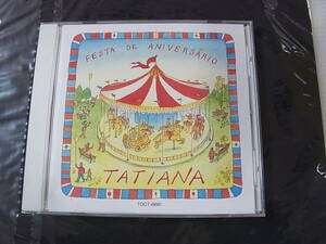 CD TATIANA タチアーナ FESTA DE ANIVERSARIO