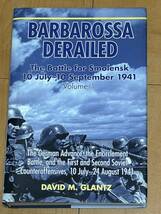 洋書：Barbarossa Derailed: The Battle For Smolensk 10 July - 10 September 1941 Volume 1 - David Glantz_画像1