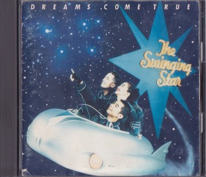 DREAMS COME TRUE / ドリームズ・カム・トゥルー / The Swinging Star /中古CD!!62379