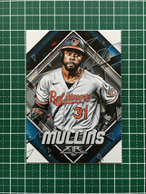 ★TOPPS MLB 2022 FIRE #8 CEDRIC MULLINS［BALTIMORE ORIOLES］ベースカード「BASE」★_画像1