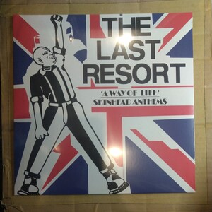 ラスト・リゾート「a way of life−skinhead anthems」LP 未開封★last resort punk