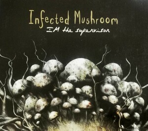 【INFECTED MUSHROOM/IM THE SUPERVISOR】 国内CD