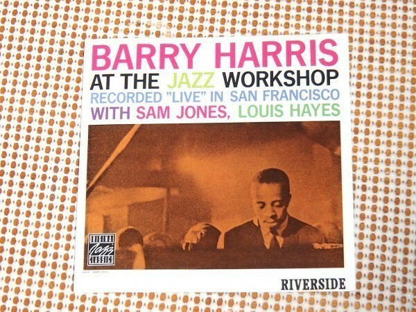 US初出 美盤廃盤 Barry Harris バリー ハリス At The Jazz Workshop Recorded Live In San Francisco / Riverside / Sam Jones Louis Hayes