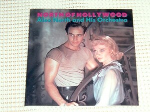 廃盤 Alex North And His Orchestra アレックス ノース North Of Hollywood/欲望という名の電車 アンチェインド スピードに命を賭ける男 等