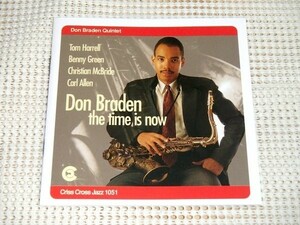 廃盤 Don Braden ドン ブレイデン The Time Is Now / Criss Cross Jazz / Benny Green Tom Harrell Carl Allen Christian McBride 参加