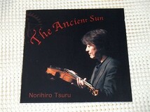 Norihiro Tsuru 都留教博 The Ancient Sun 太古の太陽 / バカボン鈴木 HAMZA EL DIN 青山純 荒木博司 高杉登 古川昌義 等参加 ツルノリヒロ_画像1