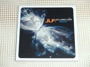 Jeff Lorber Fusion ジェフ ローバー Galaxy / FUTURE JAZZ FUNK FUSION 快作/ Paul Jackson Jr Jimmy Haslip Larry Koonse Randy Brecker