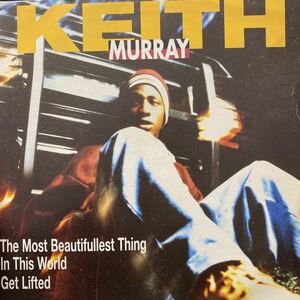 Keith Murray - The Most Beautifullest Thing In This World / Get Lifted