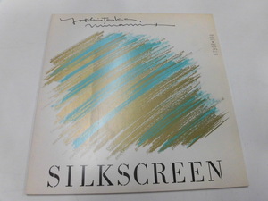 LP Minami Yoshitaka / silk * screen 