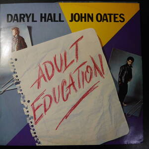 アナログ ●DARYL HALL & JOHN OATES / ADULT EDUCATION ～ RCA（UK） RCAT-396 