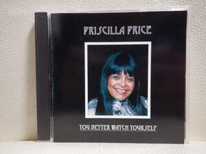 [CD] PRISCILLA PRICE / YOU BETTER WATCH YOURSELF