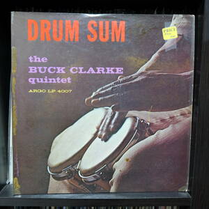 Argo【 LP-4007 : Drum Sum 】DG / The Buck Clarke Quintet