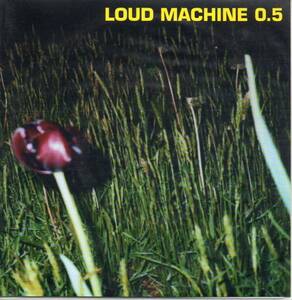 即決EP LOUD MACHINE 0.5／Mind Chemistry 西村茂樹 THE LOODS　ザ・ルーズ